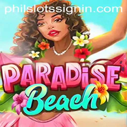 Explore Exciting Adventures with ParadiseBeach: A PHILSLOTS Creation