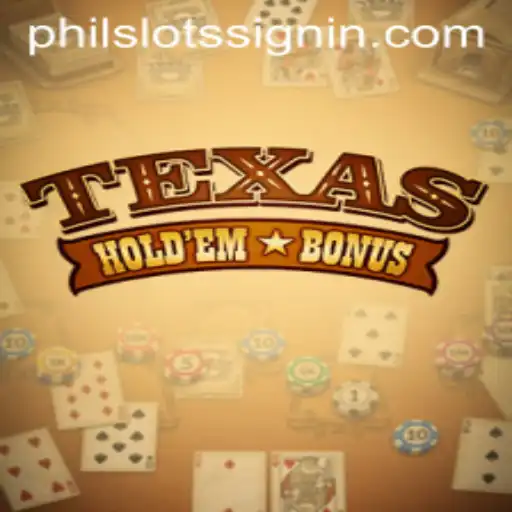 Discovering the Thrills of TexasHoldemBonus with PHILSLOTS