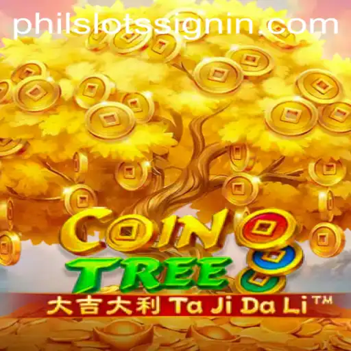 Exploring the Exciting World of CoinTree: PHILSLOTS Edition