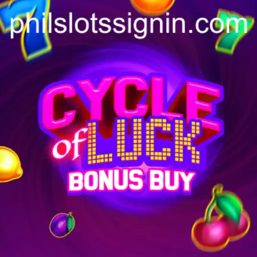 Cycle of Luck Bonus Buy: Exploring the Thrills of PHILSLOTS