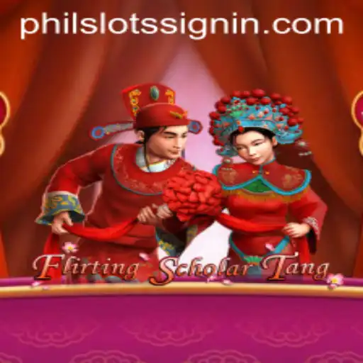 Flirting Scholar Tang and the Allure of PHILSLOTS