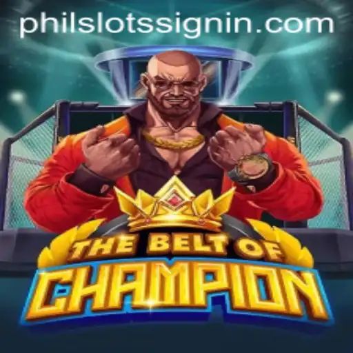 TheBeltOfChampion: A Thrilling Adventure with PHILSLOTS