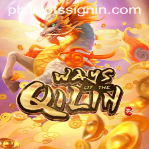 Exploring WaysoftheQilin: A New Era of Slot Gaming for PHILSLOTS Enthusiasts